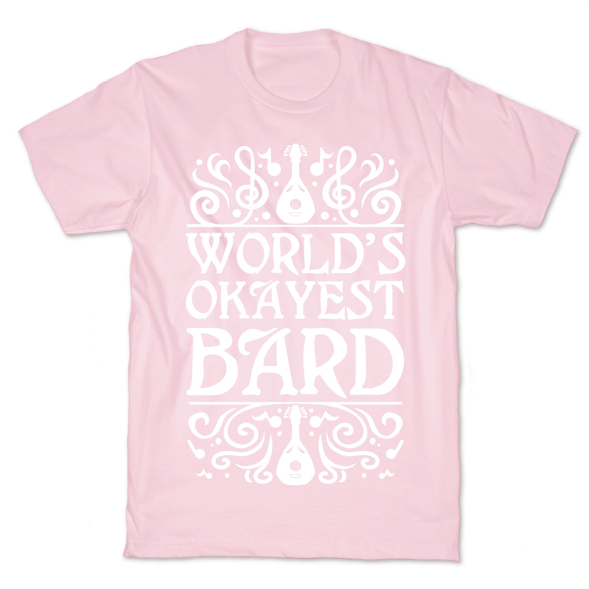 World's Okayest Bard T-Shirt